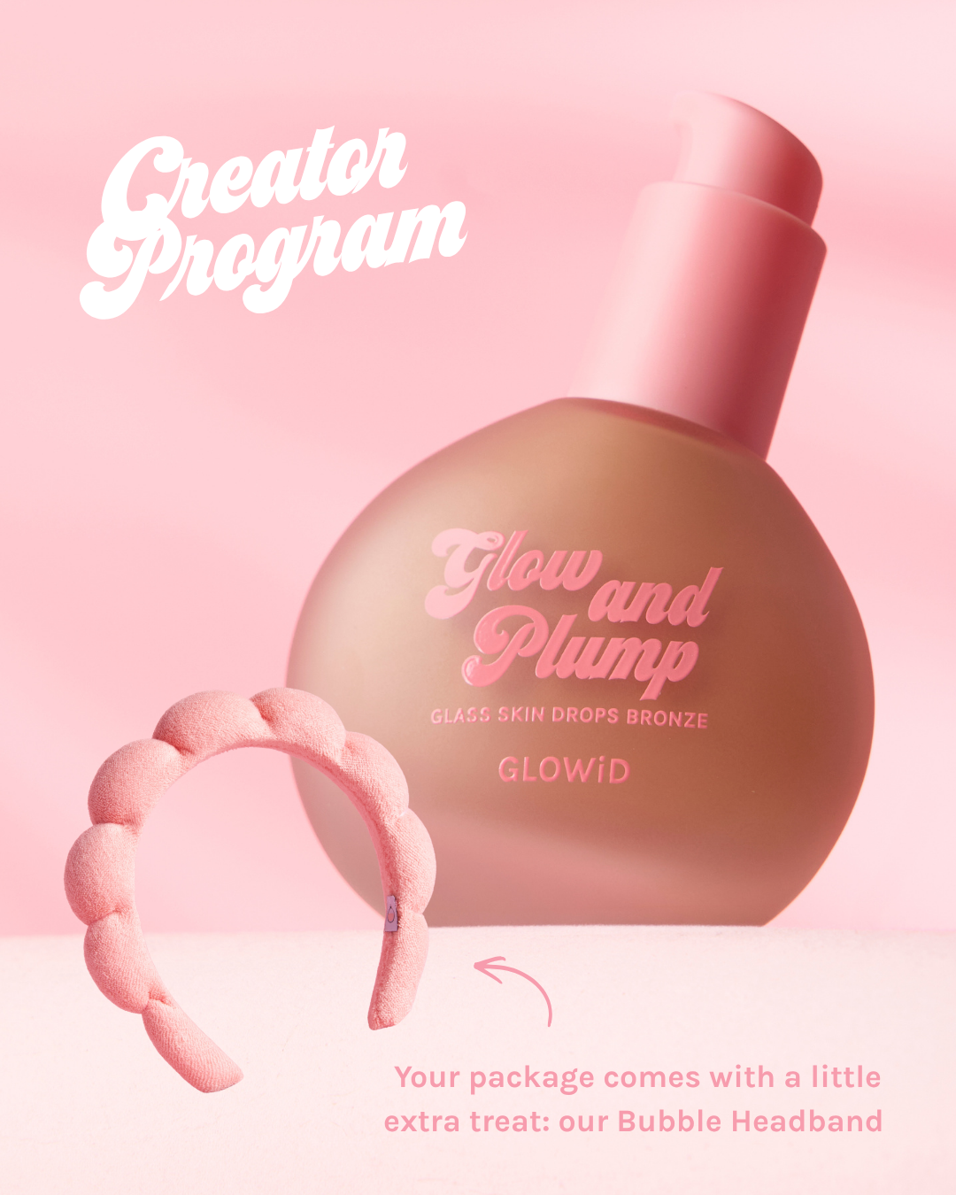 Glow and Plump Glass Skin Drops Bronze & Bubble Headband - Creator Program